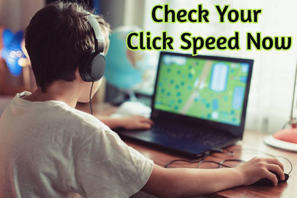 How fast can I CLICK? 